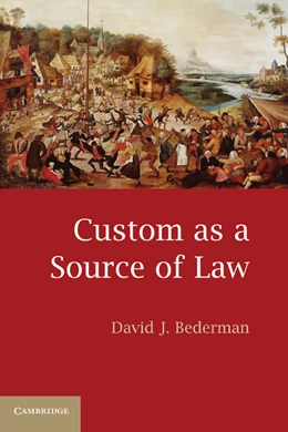 Abbildung von Bederman | Custom as a Source of Law | 1. Auflage | 2010 | beck-shop.de
