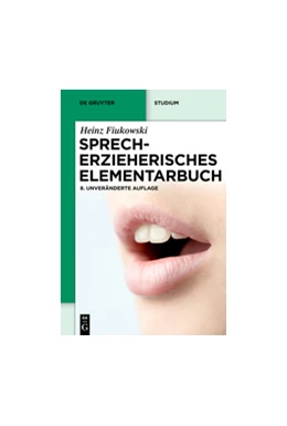 Abbildung von Fiukowski | Sprecherzieherisches Elementarbuch | 8. Auflage | 2010 | beck-shop.de