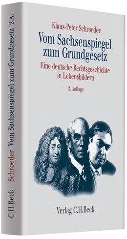 Abbildung von Schroeder | Vom Sachsenspiegel zum Grundgesetz | 2. Auflage | 2011 | beck-shop.de