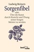 Cover: Reiners, Ludwig, Sorgenfibel