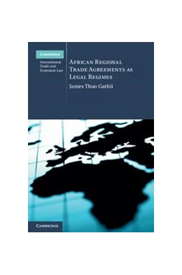 Abbildung von Gathii | African Regional Trade Agreements as Legal Regimes | 1. Auflage | 2011 | beck-shop.de
