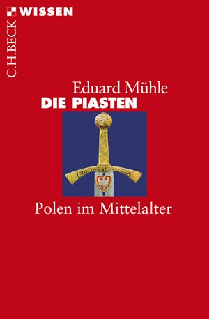 Cover: Eduard Mühle, Die Piasten
