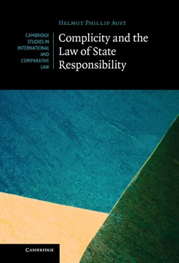 Abbildung von Aust | Complicity and the Law of State Responsibility | 1. Auflage | 2011 | 85 | beck-shop.de