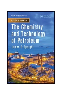 Abbildung von Speight | The Chemistry and Technology of Petroleum | 5. Auflage | 2014 | beck-shop.de