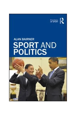 Abbildung von Bairner | Sport and Politics | 1. Auflage | 2025 | beck-shop.de