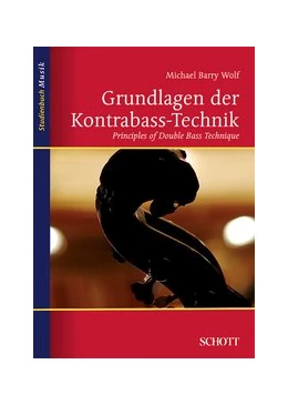 Abbildung von Wolf | Grundlagen der Kontrabass-Technik | 1. Auflage | 2007 | beck-shop.de