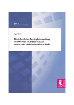 Abbildung von Orth | Die öffentliche Zugänglichmachung von Werken im Internet nach deutschem und chinesischem Recht | 1. Auflage | 2011 | 25 | beck-shop.de