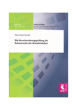 Abbildung von Henckel | Die Verschmelzungsprüfung als Schutzrecht der Anteilsinhaber | 1. Auflage | 2010 | 303 | beck-shop.de