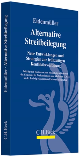 Abbildung von Eidenmüller | Alternative Streitbeilegung | 1. Auflage | 2011 | beck-shop.de