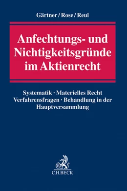 Abbildung von Gärtner / Rose | Anfechtungs- und Nichtigkeitsgründe im Aktienrecht | 1. Auflage | 2014 | beck-shop.de