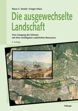 Abbildung von Ewald / Klaus | Die ausgewechselte Landschaft | 2. Auflage | 2010 | beck-shop.de
