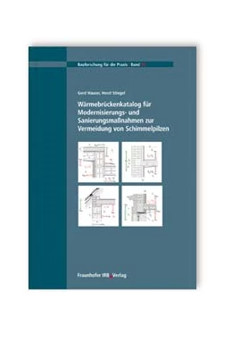 Abbildung von Stiegel /  | Wärmebrückenkatalog für Modernisierungs- und Sanierungsmaßnahmen zur Vermeidung von Schimmelpilzen | 1. Auflage | 2006 | 74 | beck-shop.de