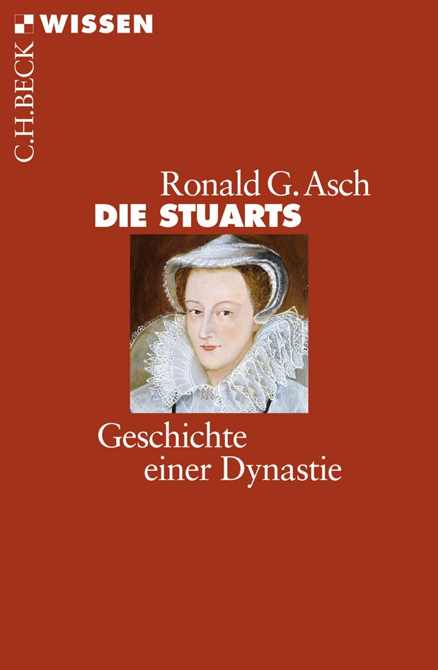 Cover: Asch, Ronald G., Die Stuarts