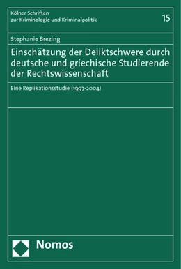 Abbildung von Brezing | Einschätzung der Deliktschwere durch deutsche und griechische Studierende der Rechtswissenschaft | 1. Auflage | 2011 | 15 | beck-shop.de