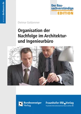 Abbildung von Goldammer | Organisation der Nachfolge im Architektur- und Ingenieurbüro | 1. Auflage | 2011 | beck-shop.de