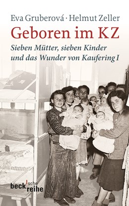Cover: Gruberová, Eva / Zeller, Helmut, Geboren im KZ