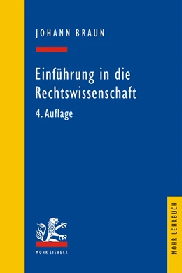 Abbildung von Braun | Einführung in die Rechtswissenschaft | 4. Auflage | 2011 | beck-shop.de