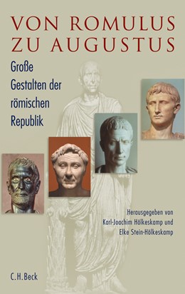 Cover: Hölkeskamp, Karl-Joachim / Stein-Hölkeskamp, Elke, Von Romulus zu Augustus