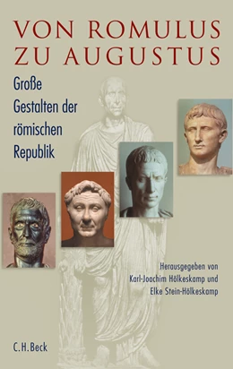 Abbildung von Hölkeskamp, Karl-Joachim / Stein-Hölkeskamp, Elke | Von Romulus zu Augustus | 2. Auflage | 2010 | beck-shop.de