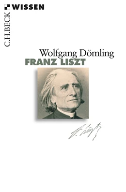 Abbildung von Dömling, Wolfgang | Franz Liszt | 1. Auflage | 2011 | 2711 | beck-shop.de