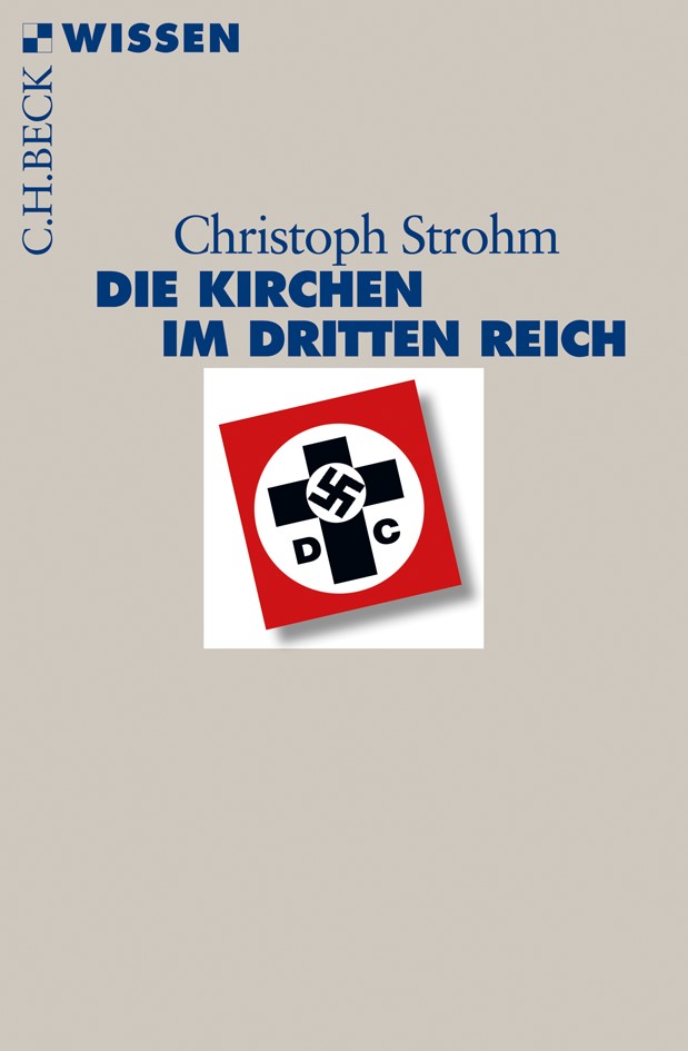 Cover: Strohm, Christoph, Die Kirchen im Dritten Reich