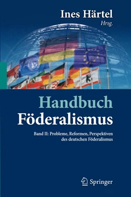 Abbildung von Härtel (Hrsg.) | Handbuch Föderalismus - Föderalismus als demokratische Rechtsordnung und Rechtskultur in Deutschland, Europa und der Welt • Band II | 1. Auflage | 2012 | beck-shop.de