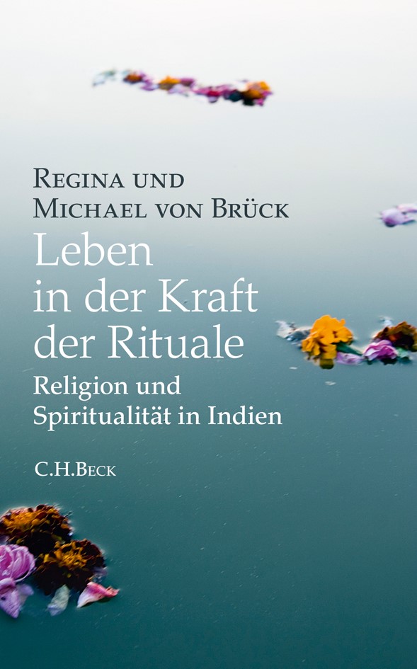 Cover: Brück, Michael von / Brück, Regina von, Leben in der Kraft der Rituale
