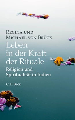 Abbildung von Brück, Michael von / Brück, Regina von | Leben in der Kraft der Rituale | 1. Auflage | 2011 | beck-shop.de