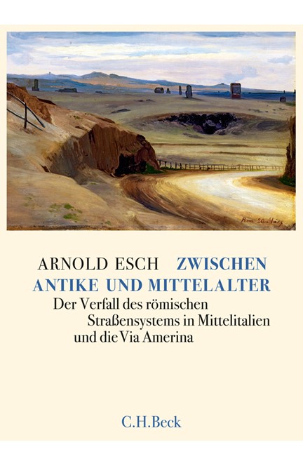 Cover: Arnold Esch, Zwischen Antike und Mittelalter