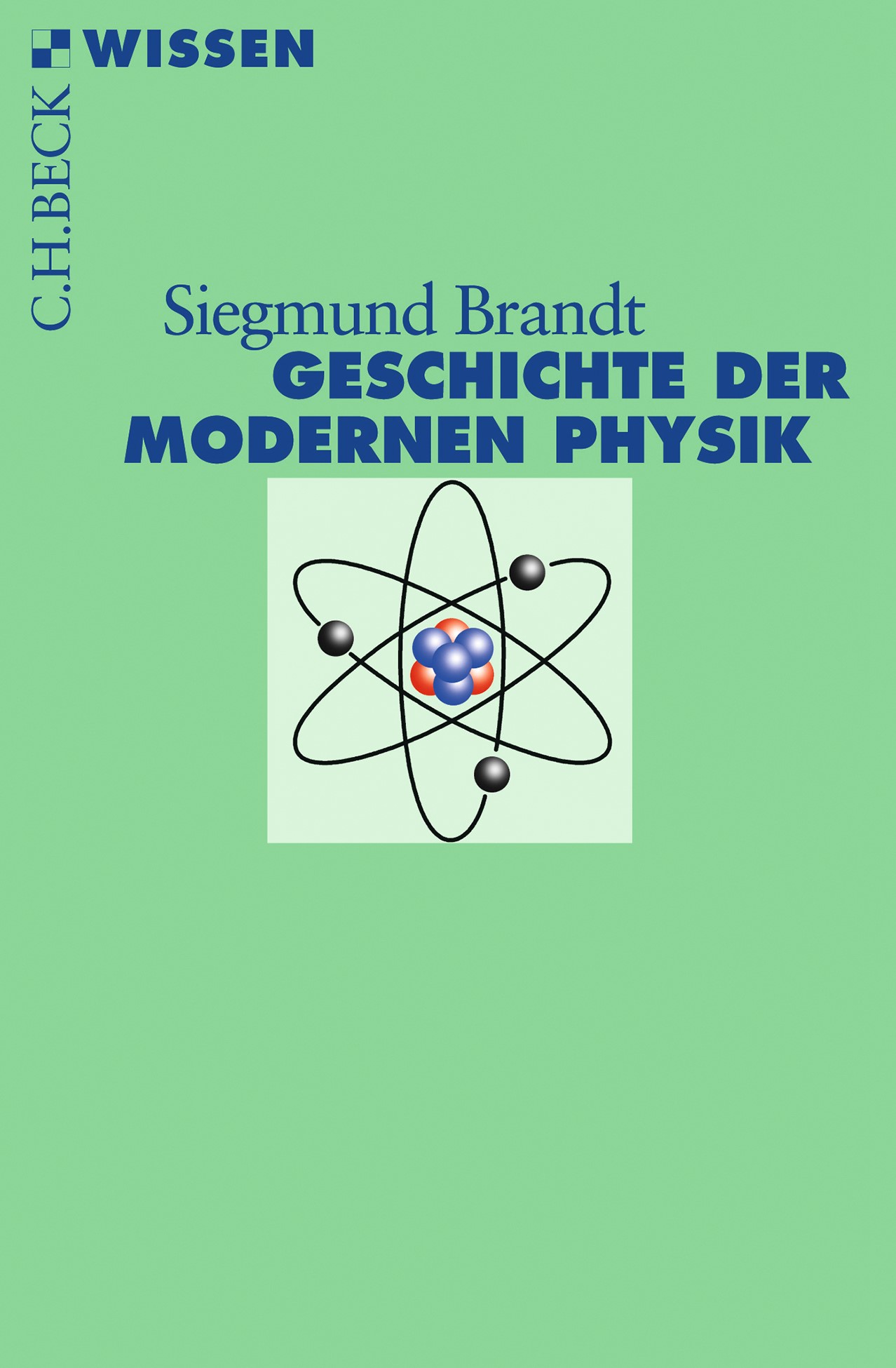Cover: Brandt, Siegmund, Geschichte der modernen Physik