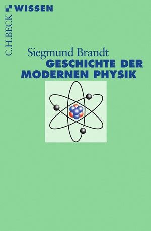 Cover: Siegmund Brandt, Geschichte der modernen Physik