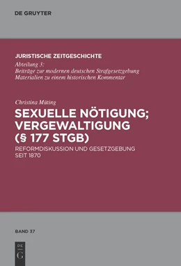 Abbildung von Müting | Sexuelle Nötigung; Vergewaltigung (§ 177 StGB) | 1. Auflage | 2010 | 37 | beck-shop.de