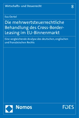 Abbildung von Oertel | Die mehrwertsteuerrechtliche Behandlung des Cross-Border-Leasing im EU-Binnenmarkt | 1. Auflage | 2010 | 8 | beck-shop.de