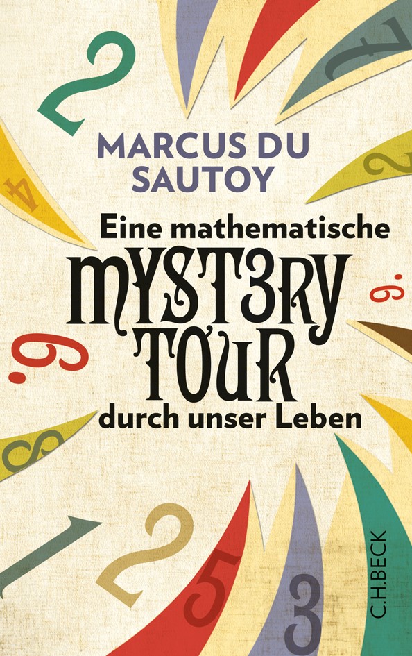 Cover: Sautoy, Marcus du, Eine mathematische Mystery Tour durch unser Leben