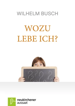 Abbildung von Busch | Wozu lebe ich? | 28. Auflage | 2023 | beck-shop.de