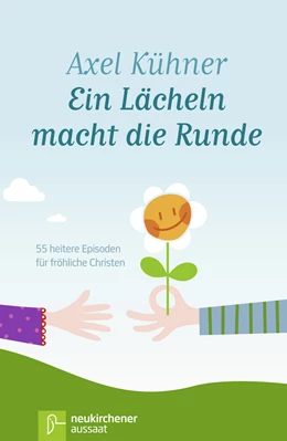Abbildung von Kühner | Ein Lächeln macht die Runde | 9. Auflage | 2023 | beck-shop.de
