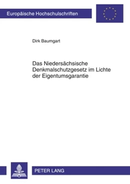 Abbildung von Baumgart | Das Niedersächsische Denkmalschutzgesetz im Lichte der Eigentumsgarantie | 1. Auflage | 2010 | 4974 | beck-shop.de