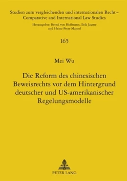 Abbildung von Wu | Die Reform des chinesischen Beweisrechts vor dem Hintergrund deutscher und US-amerikanischer Regelungsmodelle | 1. Auflage | 2010 | beck-shop.de