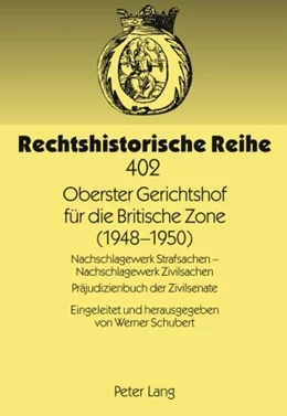 Abbildung von Schubert | Oberster Gerichtshof für die Britische Zone (1948-1950) | 1. Auflage | 2010 | 402 | beck-shop.de
