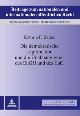 Abbildung von Baltes | Die demokratische Legitimation und die Unabhängigkeit des EuGH und des EuG | 1. Auflage | 2011 | 15 | beck-shop.de