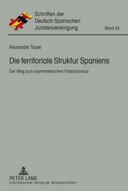 Abbildung von Tacer | Die territoriale Struktur Spaniens | 1. Auflage | 2010 | 34 | beck-shop.de
