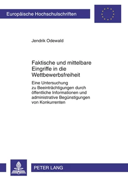 Abbildung von Odewald | Faktische und mittelbare Eingriffe in die Wettbewerbsfreiheit | 1. Auflage | 2011 | 5079 | beck-shop.de