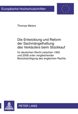 Abbildung von Meiers | Die Entwicklung und Reform der Sachmaengelhaftung des Verkaeufers beim Stueckkauf | 1. Auflage | 2010 | 5057 | beck-shop.de