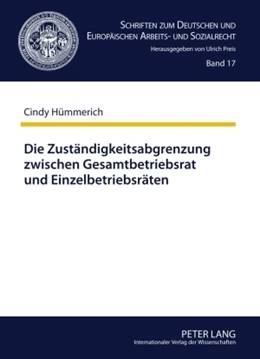 Abbildung von Hümmerich | Die Zuständigkeitsabgrenzung zwischen Gesamtbetriebsrat und Einzelbetriebsräten | 1. Auflage | 2010 | 17 | beck-shop.de