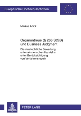 Abbildung von Adick | Organuntreue (§ 266 StGB) und Business Judgment | 1. Auflage | 2010 | 5025 | beck-shop.de