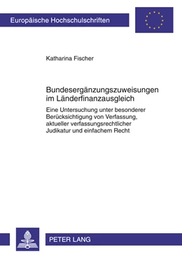 Abbildung von Fischer | Bundesergänzungszuweisungen im Länderfinanzausgleich | 1. Auflage | 2011 | 5145 | beck-shop.de