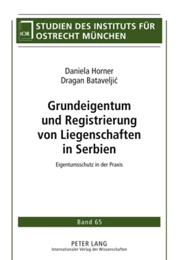 Abbildung von Bataveljic / Horner | Grundeigentum und Registrierung von Liegenschaften in Serbien | 1. Auflage | 2010 | 65 | beck-shop.de