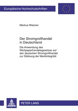 Abbildung von Wiesner | Der Stromgroßhandel in Deutschland | 1. Auflage | 2010 | 5006 | beck-shop.de