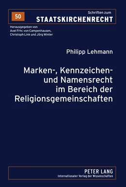 Abbildung von Lehmann | Marken-, Kennzeichen- und Namensrecht im Bereich der Religionsgemeinschaften | 1. Auflage | 2010 | 50 | beck-shop.de