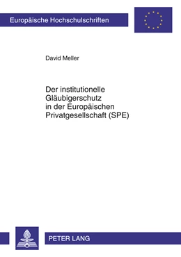 Abbildung von Meller | Der institutionelle Gläubigerschutz in der Europäischen Privatgesellschaft (SPE) | 1. Auflage | 2010 | 5094 | beck-shop.de